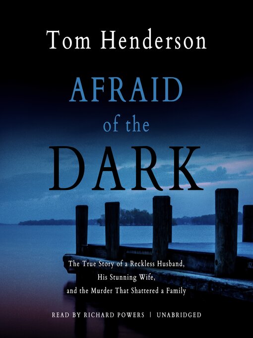 Title details for Afraid of the Dark by Tom Henderson - Available
